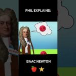 🔴🔊 PHIL EXPLAINS: ISAAC NEWTON 🍎⭐