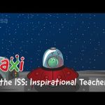Paxi on the ISS: Inspirational Teachers