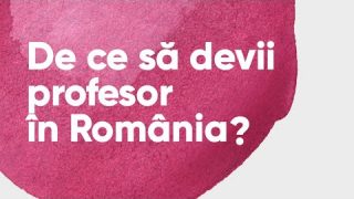 6. De ce să devii profesor în România? (23 august 2022, 19:00-21:30)