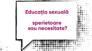 De ce ne temem de educația sexuală?