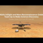 NASA’s InSight and Mars Reconnaissance Orbiter Team Up to Make Science Discovery (Media Briefing)