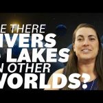 Are There Rivers and Lakes on Other Worlds? We Asked a NASA Scientist