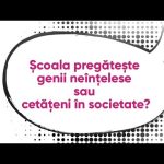 Școala pregătește genii neînțelese sau cetățeni în societate?