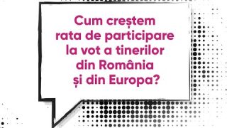 Cum creștem rata de participare la vot a tinerilor din România și din Europa?