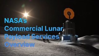 Exploring the Moon with NASA’s Commercial Lunar Payload Services
