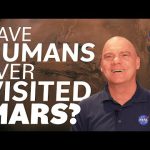 Have Humans Ever Visited Mars? We Asked a NASA Scientist