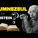 În care Dumnezeu a crezut Einstein?