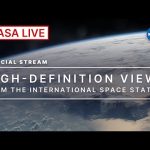 Live High-Definition Views from the International Space Station (Official NASA Stream)