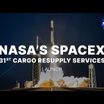 NASA’s SpaceX 31st Cargo Resupply Services Launch