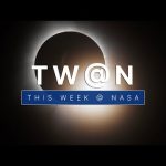 Following the Shadow of the Total Solar Eclipse on This Week @NASA – April 12, 2024