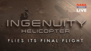 NASA Science Live: Ingenuity Mars Helicopter Tribute & Legacy