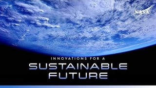 NASA Science Live: Climate Edition – Innovations for a Sustainable Future