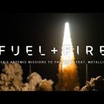 “Fuel” and Fire: NASA’s Artemis Missions to the Moon, feat. Metallica