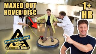 CRAZY EXPERIMENTS | Maxing Out a Hover Disc | Full Episodes | Science Max