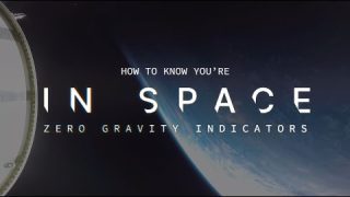 How to Know You’re in Space: Zero Gravity Indicators