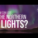 How Can I See the Northern Lights? We Asked a NASA Expert