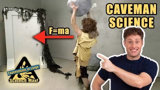 Caveman Learns Newton’s Second Law | Caveman Science | Science Max