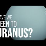 Have We Been to Uranus? We Asked a NASA Expert