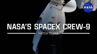 NASA’s SpaceX Crew-9 Hatch Close