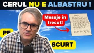 Cerul nu este albastru🌠Undă‑corpuscul, particule elementare, fotbal şi mesaje în trecut: Pe scurt!