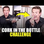 The Cork In The Bottle Challenge…