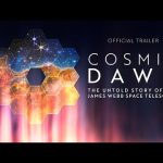 Cosmic Dawn (Official NASA Trailer)