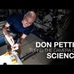 NASA Astronaut Don Pettit Turns the Camera on Science
