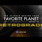 NASA Science Live: The Science Behind Your Favorite Planet Being in Retrograde