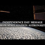 NASA Astronauts Send Fourth of July Wishes From the International Space Station