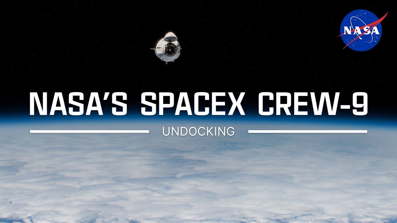 NASA’s SpaceX Crew-9 Undocking - Video Kidibot