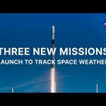 Three New Missions Launch to Track Space Weather